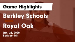 Berkley Schools vs Royal Oak  Game Highlights - Jan. 28, 2020