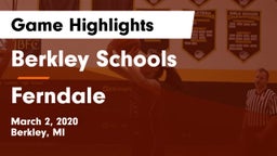 Berkley Schools vs Ferndale  Game Highlights - March 2, 2020