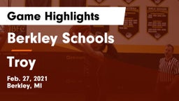 Berkley Schools vs Troy  Game Highlights - Feb. 27, 2021