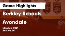 Berkley Schools vs Avondale  Game Highlights - March 3, 2021