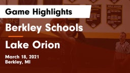 Berkley Schools vs Lake Orion  Game Highlights - March 18, 2021