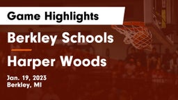 Berkley Schools vs Harper Woods  Game Highlights - Jan. 19, 2023