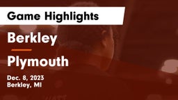 Berkley  vs Plymouth  Game Highlights - Dec. 8, 2023