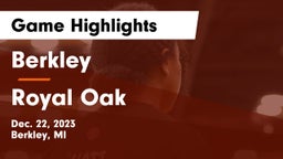 Berkley  vs Royal Oak  Game Highlights - Dec. 22, 2023