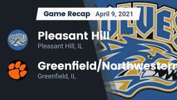 Recap: Pleasant Hill  vs. Greenfield/Northwestern  2021
