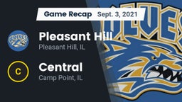 Recap: Pleasant Hill  vs. Central  2021