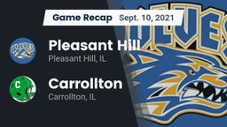 Recap: Pleasant Hill  vs. Carrollton  2021