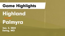 Highland  vs Palmyra  Game Highlights - Jan. 3, 2024