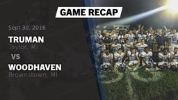 Recap: Truman  vs. Woodhaven  2016