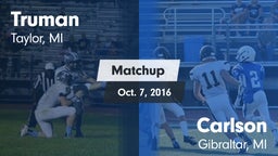 Matchup: Truman  vs. Carlson  2016