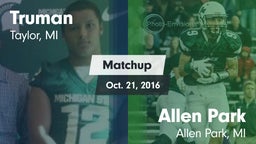 Matchup: Truman  vs. Allen Park  2016