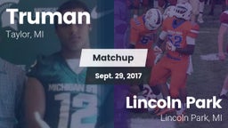Matchup: Truman  vs. Lincoln Park  2017