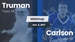 Matchup: Truman  vs. Carlson  2017
