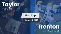 Matchup: Taylor  vs. Trenton  2020