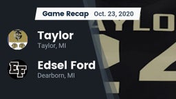 Recap: Taylor  vs. Edsel Ford  2020