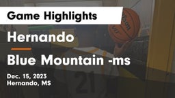 Hernando  vs Blue Mountain  -ms Game Highlights - Dec. 15, 2023