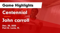 Centennial  vs John carroll Game Highlights - Dec. 30, 2020