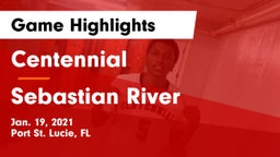 Centennial  vs Sebastian River  Game Highlights - Jan. 19, 2021