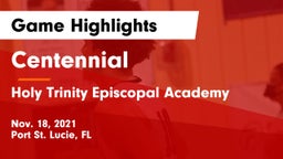 Centennial  vs Holy Trinity Episcopal Academy Game Highlights - Nov. 18, 2021