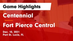 Centennial  vs Fort Pierce Central Game Highlights - Dec. 10, 2021
