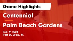 Centennial  vs Palm Beach Gardens  Game Highlights - Feb. 9, 2022