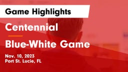 Centennial  vs Blue-White Game Game Highlights - Nov. 10, 2023