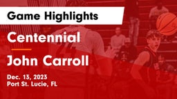 Centennial  vs John Carroll  Game Highlights - Dec. 13, 2023
