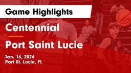 Centennial  vs Port Saint Lucie Game Highlights - Jan. 16, 2024