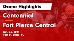 Centennial  vs Fort Pierce Central Game Highlights - Jan. 23, 2024