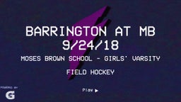 Moses Brown field hockey highlights Barrington  at MB  9/24/18