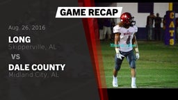 Recap: Long  vs. Dale County  2016