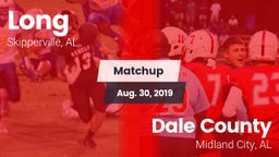 Matchup: Long  vs. Dale County  2019