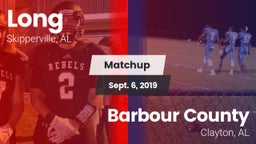 Matchup: Long  vs. Barbour County  2019