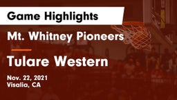 Mt. Whitney  Pioneers vs Tulare Western  Game Highlights - Nov. 22, 2021