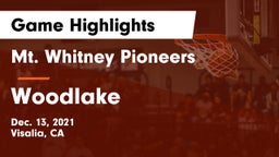 Mt. Whitney  Pioneers vs Woodlake  Game Highlights - Dec. 13, 2021