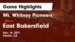 Mt. Whitney  Pioneers vs East Bakersfield  Game Highlights - Dec. 16, 2021