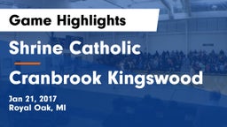 Shrine Catholic  vs Cranbrook Kingswood  Game Highlights - Jan 21, 2017