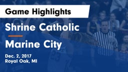 Shrine Catholic  vs Marine City Game Highlights - Dec. 2, 2017
