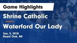 Shrine Catholic  vs Waterford Our Lady Game Highlights - Jan. 5, 2018
