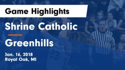 Shrine Catholic  vs Greenhills Game Highlights - Jan. 16, 2018