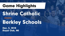 Shrine Catholic  vs Berkley Schools Game Highlights - Dec. 5, 2018