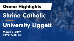 Shrine Catholic  vs University Liggett Game Highlights - March 8, 2019