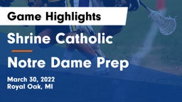 Shrine Catholic  vs Notre Dame Prep  Game Highlights - March 30, 2022