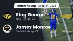 Recap: King George  vs. James Monroe  2021