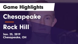 Chesapeake  vs Rock Hill Game Highlights - Jan. 25, 2019