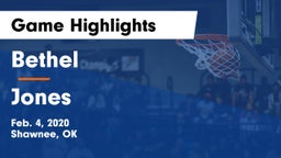 Bethel  vs Jones  Game Highlights - Feb. 4, 2020