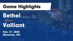 Bethel  vs Valliant  Game Highlights - Feb. 27, 2020