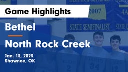 Bethel  vs North Rock Creek  Game Highlights - Jan. 13, 2023