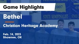 Bethel  vs Christian Heritage Academy Game Highlights - Feb. 14, 2023