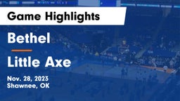 Bethel  vs Little Axe  Game Highlights - Nov. 28, 2023